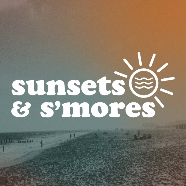 Sunsets and S'mores